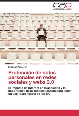 Protección de datos personales en redes sociales y webs 2.0