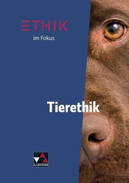 Ethik im Fokus - Tierethik