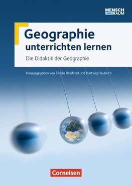 Mensch und Raum: Zu allen Bänden - Geographie unterrichten lernen