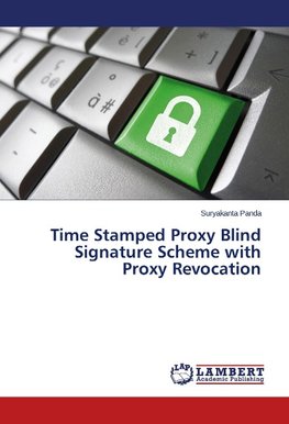 Time Stamped Proxy Blind Signature Scheme with Proxy Revocation