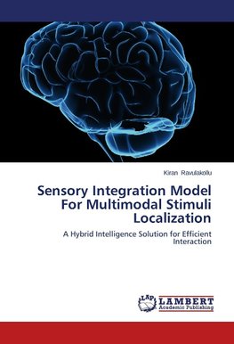 Sensory Integration Model For Multimodal Stimuli Localization