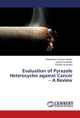 Evaluation of Pyrazole Heterocycles against Cancer - A Review