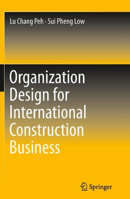 Organization Design for International Construction Business