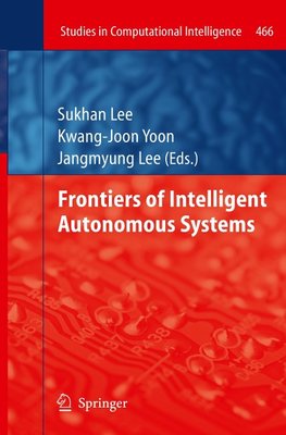 Frontiers of Intelligent Autonomous Systems