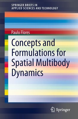 Concepts and Formulations for Spatial Multibody Dynamics