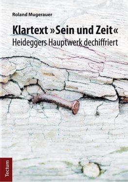 Klartext "Sein und Zeit"