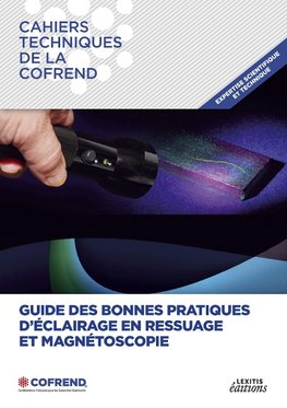 Guide des bonnes pratiques d'éclairage en ressuage et magnétoscopie