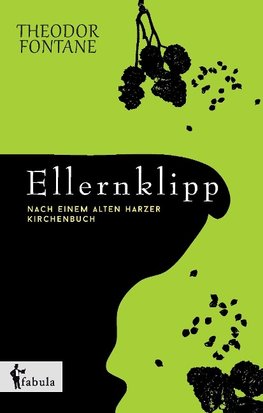 Ellernklipp: Nach einem Harzer Kirchenbuch