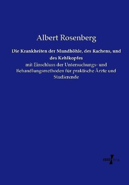 Die Krankheiten der Mundhöhle, des Rachens, und des Kehlkopfes