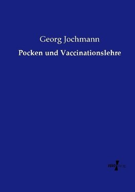 Pocken und Vaccinationslehre