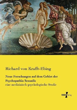 Neue Forschungen auf dem Gebiet der Psychopathia Sexualis