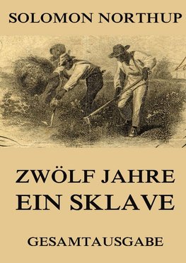 Zwölf Jahre ein Sklave