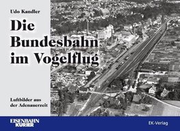 Die Bundesbahn im Vogelflug