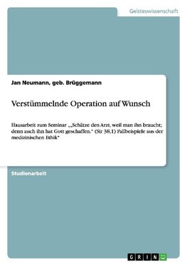 Verstümmelnde Operation auf Wunsch