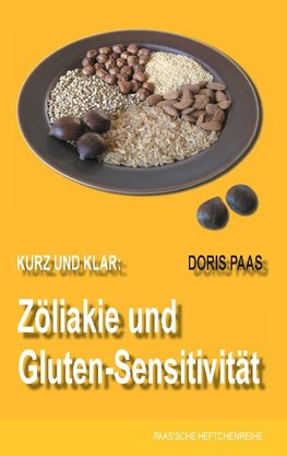 Kurz und klar: Zöliakie und Gluten-Sensitivität