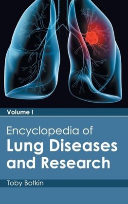 Encyclopedia of Lung Diseases and Research