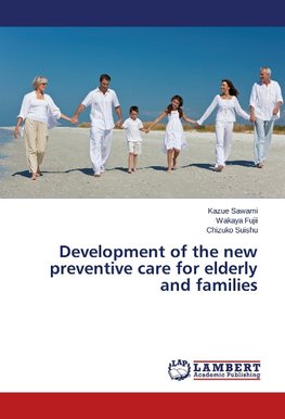 Development of the new preventive care for elderly and families