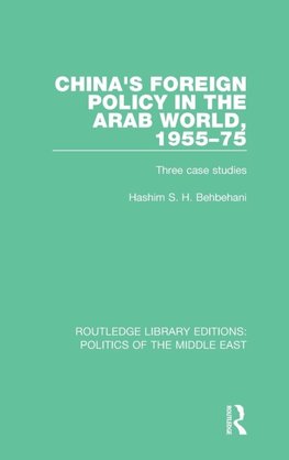 China's Foreign Policy in the Arab World, 1955-75