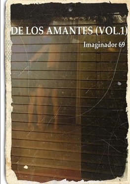 De los Amantes (Vol.1)