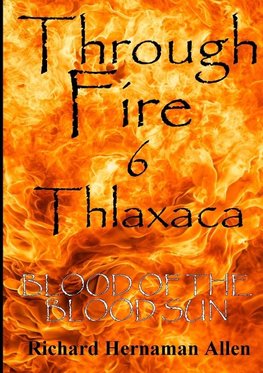 Through Fire 6 Thlaxaca