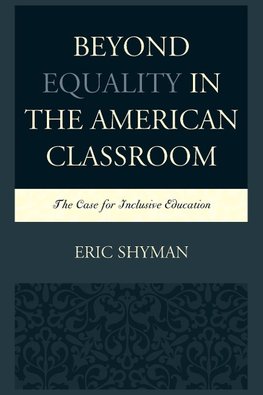 Beyond Equality in the American Classroom