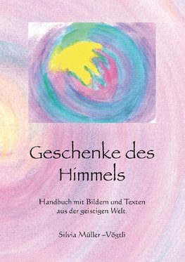 Geschenke des Himmels