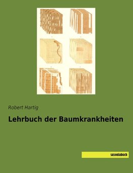 Lehrbuch der Baumkrankheiten