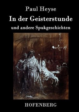 In der Geisterstunde und andere Spukgeschichten