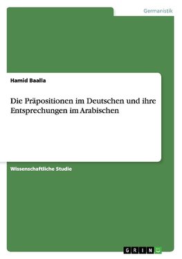 Die Präpositionen im Deutschen und ihre Entsprechungen im Arabischen