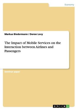 The Impact of Mobile Services on the Interaction between Airlines and Passengers