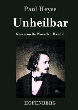 Unheilbar