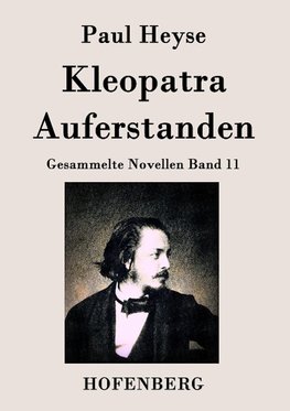 Kleopatra / Auferstanden