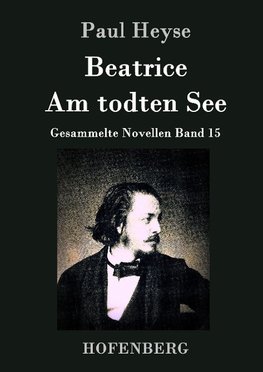 Beatrice / Am todten See