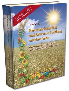 Himmlisch Kochen und Leben im Einklang mit dem Veda