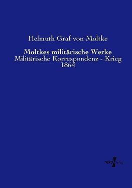 Moltkes militärische Werke