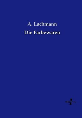 Die Farbewaren