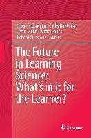 The Future in Learning Science: What's in it for the Learner?