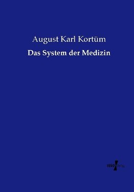 Das System der Medizin