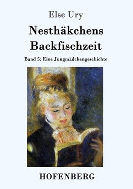 Nesthäkchens Backfischzeit