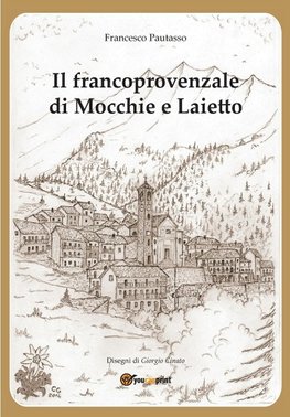 Il francoprovenzale di Mocchie e Laietto