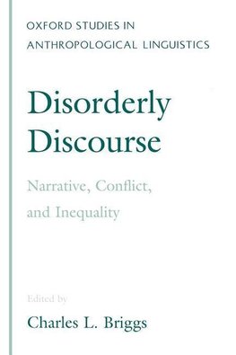 Briggs, C: Disorderly Discourse