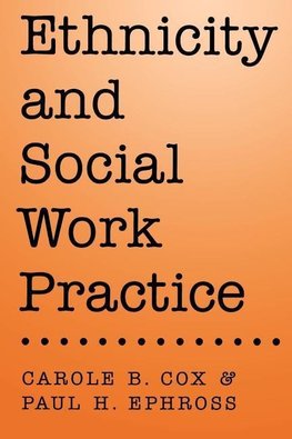 Cox, C: Ethnicity and Social Work Practice