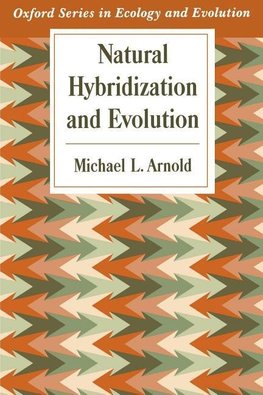 Arnold, M: Natural Hybridization and Evolution