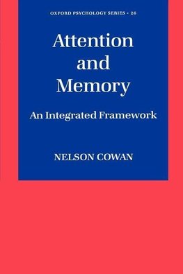 Cowan, N: Attention and Memory