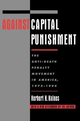 Haines, H: Against Capital Punishment