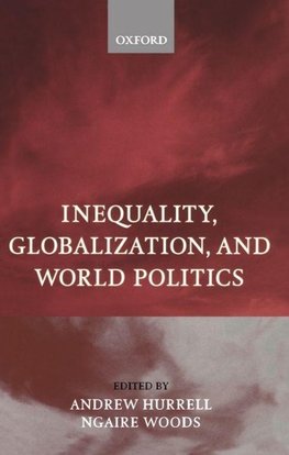 Inequality, Globalization, and World Politics