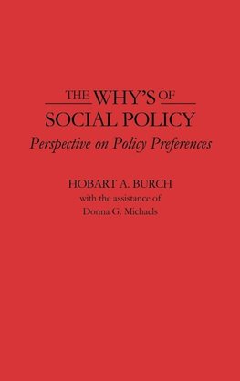 The Why's of Social Policy