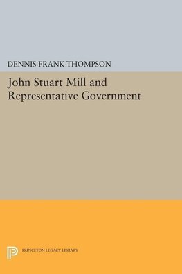 John Stuart Mill and Representative Government