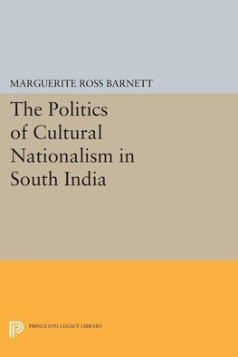 The Politics of Cultural Nationalism in South India