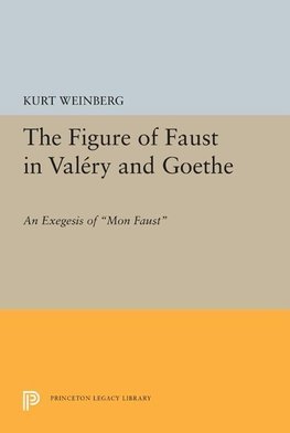 Figure of Faust in Valery and Goethe